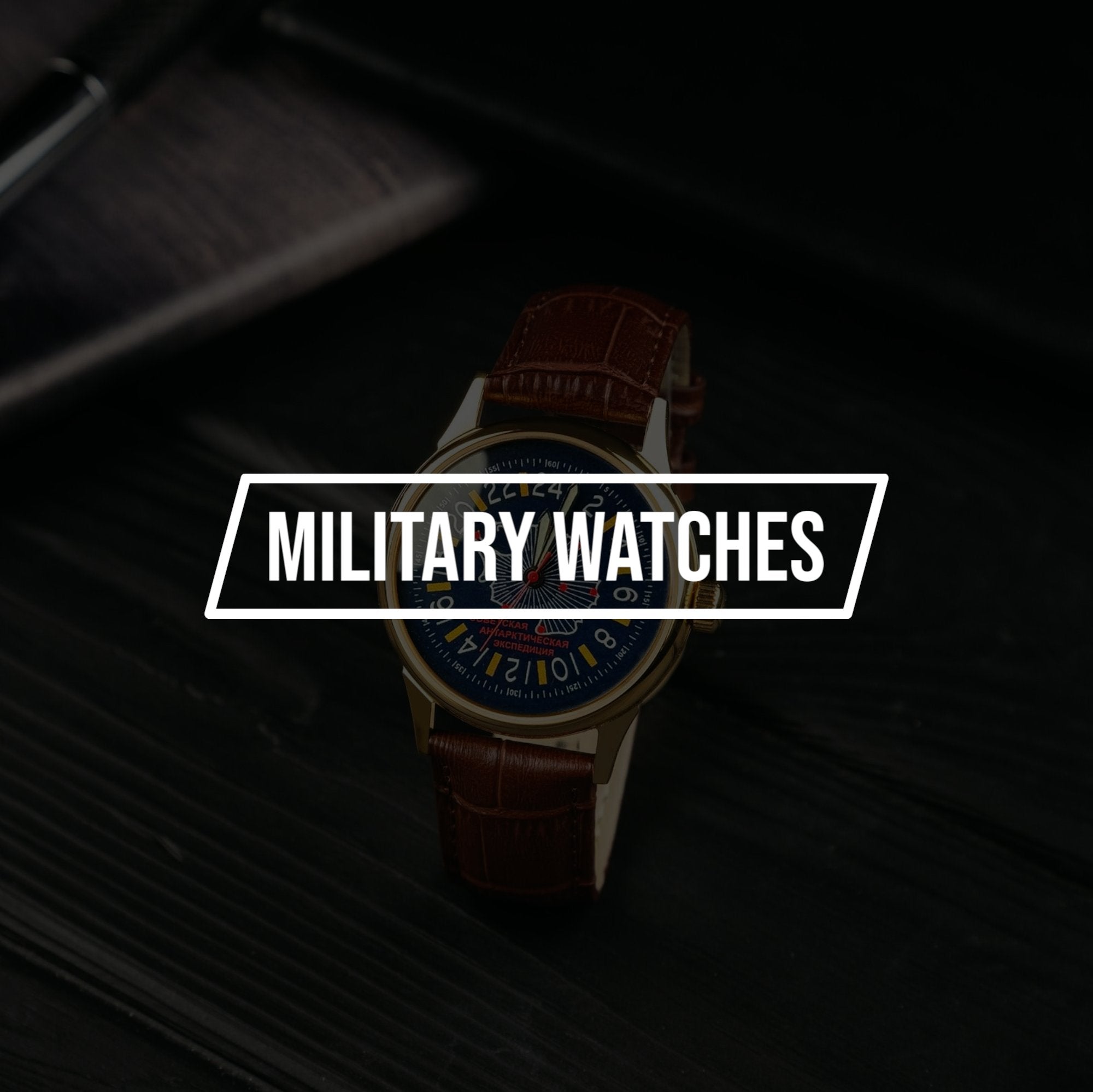 MILITARY WATCHES